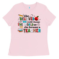 Bubblegum Pink she believed she could change the world so she bec Ladies Tee - NancyCooperArtShop
