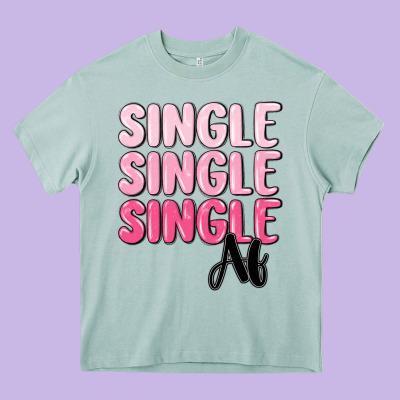 Single Af Heavy Core Tee Designed By Maliassmallbusiness