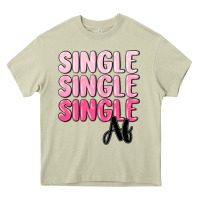 Mossy single af Heavy Core Tee - MaliasSmallBusiness