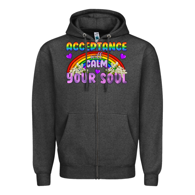 Lgbtq Acceptance Will Calm Your Soul Zipper Hoodie by BundleAndBundleShop | Teevron