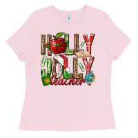 Bubblegum Pink holly jolly teacher Ladies Tee - NancyCooperArtShop