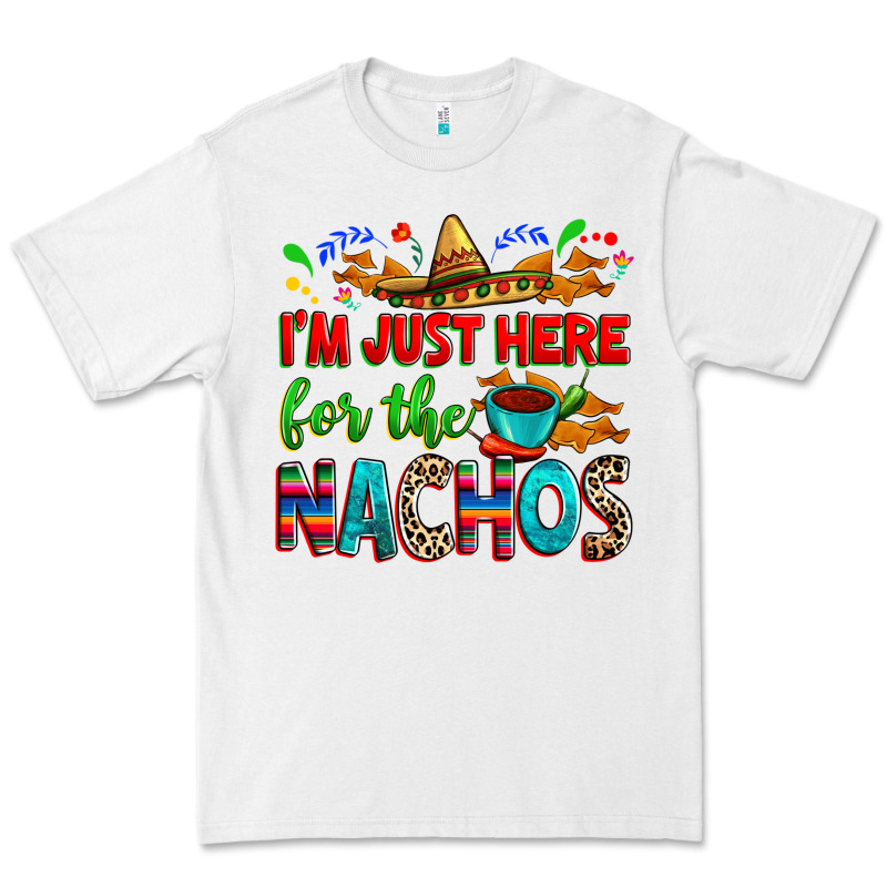 I'm Just Here For The Nachos Premium Tee by RanaPortraitStore | Teevron