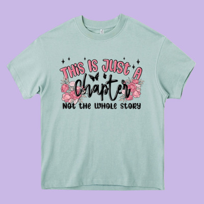 This Is Just A Chapter Not The Whole Story Heavy Core Tee Designed By Maliassmallbusiness