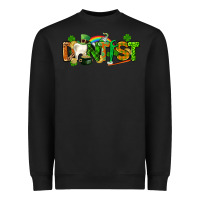 Black St. Patrick's Day Dentist Heavyweight Sweatshirt - CowGirlArtShop