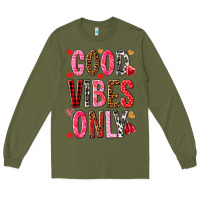 Army Green Good vibes only Valentine's Day Long Sleeve Tee - HowdyJamesFarm