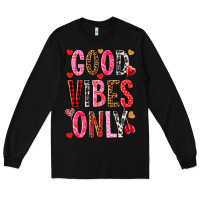 Black Good vibes only Valentine's Day Long Sleeve Tee - HowdyJamesFarm