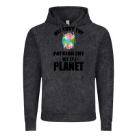 Vintage Black Destroy the patriarchy not the planet Vintage Hoodie - Bettercallsaul