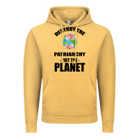 Vintage Mustard Destroy the patriarchy not the planet Vintage Hoodie - Bettercallsaul