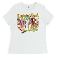 White rockin that daycare life Ladies Tee - NancyCooperArtShop