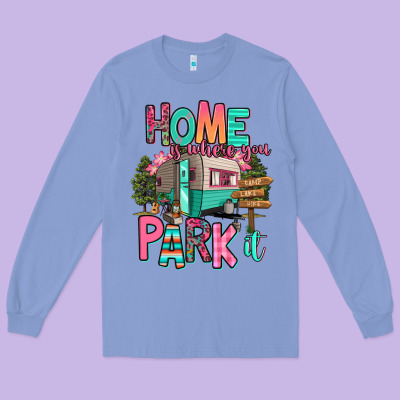 Home Is Where We Park It Long Sleeve Tee Designed By Ranaportraitstore