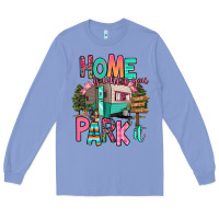 Colony Blue home is where we park it Long Sleeve Tee - RanaPortraitStore