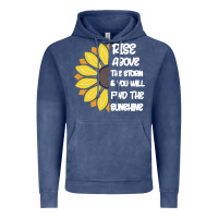 Vintage Denim Rise Above The Storm You Will F and The Sunshine Vintage Hoodie - Bettercallsaul