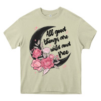 Mossy all good things are wild and free Heavy Core Tee - MaliasSmallBusiness