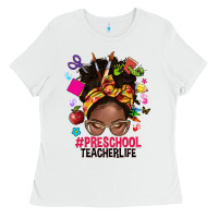 White preschool teacher life afro messy bun Ladies Tee - NancyCooperArtShop