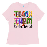 Bubblegum Pink teach them to be kind Ladies Tee - NancyCooperArtShop