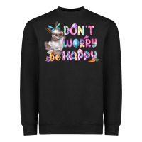 Black Don't worry be happy Easter Heavyweight Sweatshirt - CowGirlArtShop