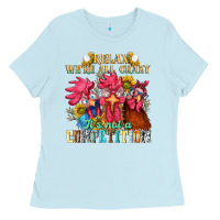 Baby Blue relax were all crazy its not a competition Ladies Tee - NancyCooperArtShop