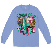Colony Blue upper class trailer trash Long Sleeve Tee - RanaPortraitStore