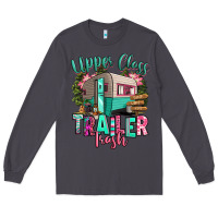 Smoke upper class trailer trash Long Sleeve Tee - RanaPortraitStore