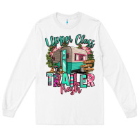 White upper class trailer trash Long Sleeve Tee - RanaPortraitStore