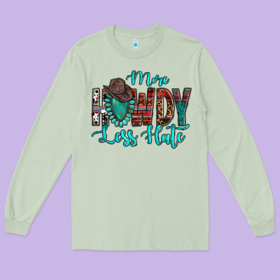 Western More Howdy Less Hate Cowboy Hat Gemstone Long Sleeve Tee Designed By Howdyjamesfarm