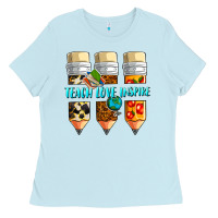Baby Blue teach love inspire Ladies Tee - NancyCooperArtShop