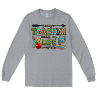 Heather Grey being a teacher makes my life complete Long Sleeve Tee - RanaPortraitStore