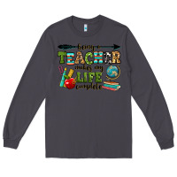 Smoke being a teacher makes my life complete Long Sleeve Tee - RanaPortraitStore