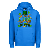 True Royal who needs luck when youre this cute st patricks Premium Hoodie - FaDigitalArtStudio
