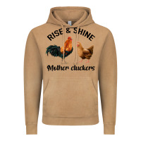 Rise And Shine Mother Cluckers Vintage Hoodie | Teevron