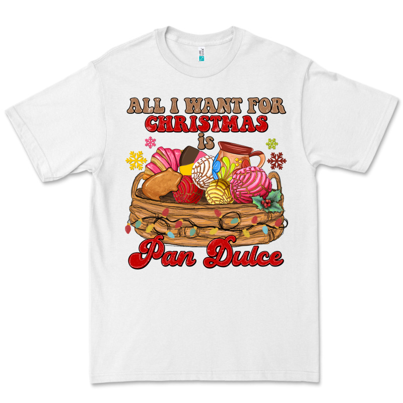 All I Want For Christmas Is Pan Dulce Premium Tee by MaliasSmallBusiness | Teevron