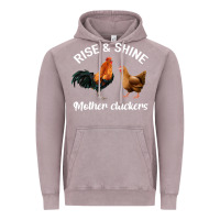 Vintage Zinc Rise and Shine Mother Cluckers Vintage Hoodie - Bettercallsaul