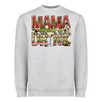 Heather Grey Mama needs a drink mother's day Heavyweight Sweatshirt - HowdyJamesFarm