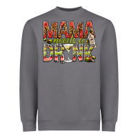 Storm Mama needs a drink mother's day Heavyweight Sweatshirt - HowdyJamesFarm