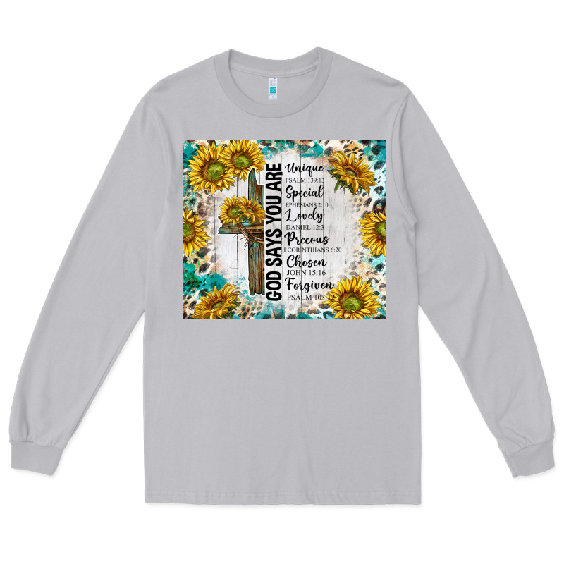 God Says You Are With Sunflower Long Sleeve Tee by TumblerDesignByShophia | Teevron