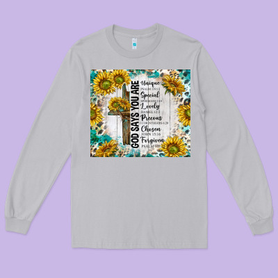 God Says You Are With Sunflower Long Sleeve Tee Designed By Tumblerdesignbyshophia