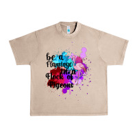Be A Flamingo In A Flock Of Pigeons Urban Heavy Tee | Teevron