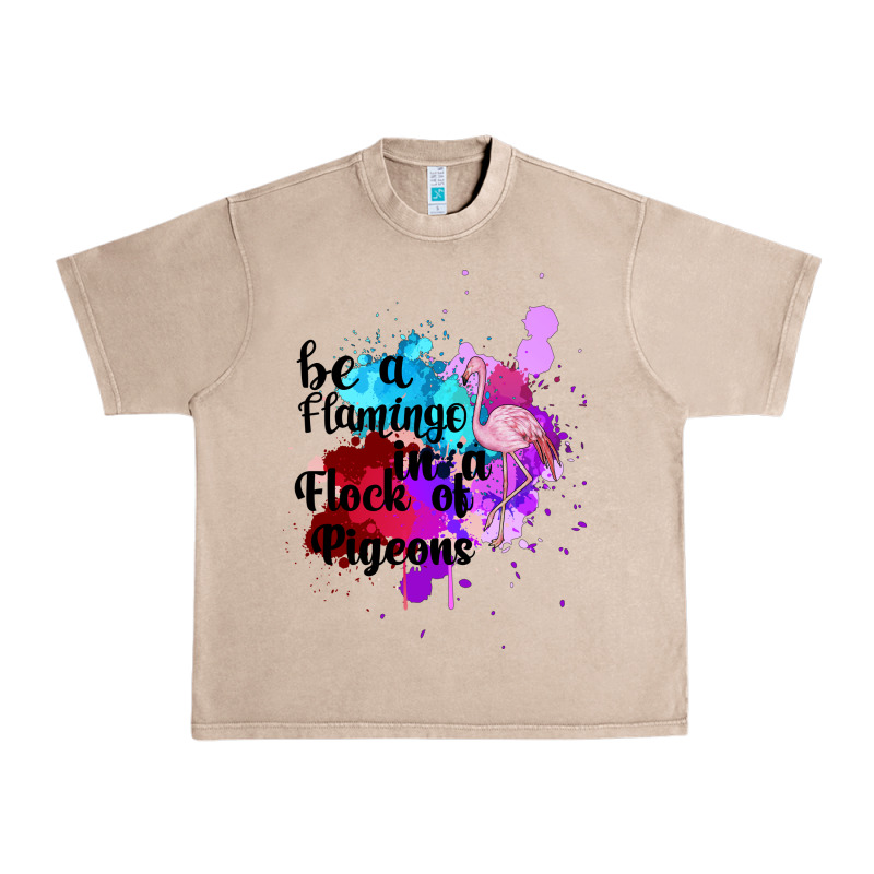 Be A Flamingo In A Flock Of Pigeons Urban Heavy Tee by Bettercallsaul | Teevron