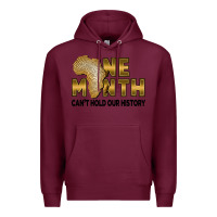 Burgundy one month can't hold our history Premium Hoodie - FaDigitalArtStudio