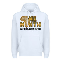 White one month can't hold our history Premium Hoodie - FaDigitalArtStudio