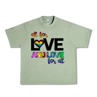Oil Green All For Love And Love For All Urban Heavy Tee - Bettercallsaul