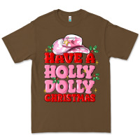 Have A Holly Dolly Christmas Premium Tee | Teevron