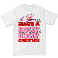 White have a holly dolly christmas Premium Tee - MaliasSmallBusiness