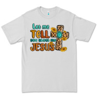 Dove Grey let me tell you about my jesus Premium Tee - MaliasSmallBusiness