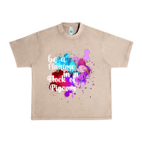 French Oak Be a Flamingo in a Flock of Pigeons Urban Heavy Tee - Bettercallsaul