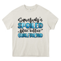 Cream somebodys spoiled blue collar girlfriend Heavy Core Tee - MaliasSmallBusiness