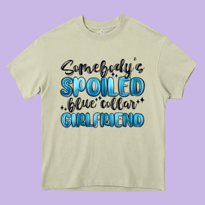 Somebodys Spoiled Blue Collar Girlfriend Heavy Core Tee Designed By Maliassmallbusiness