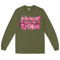 Army Green stronger than the storm breast cancer Long Sleeve Tee - RanaPortraitStore