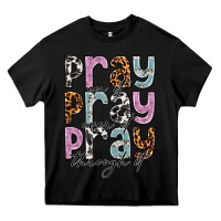 Black pray on it pray over it pray through it Heavy Core Tee - NancyCooperArtShop