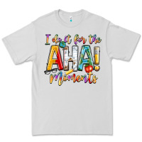 Dove Grey i do it for the aha moments Premium Tee - NancyCooperArtShop